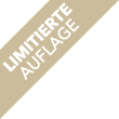 LIMITIERTE AUFLAGE